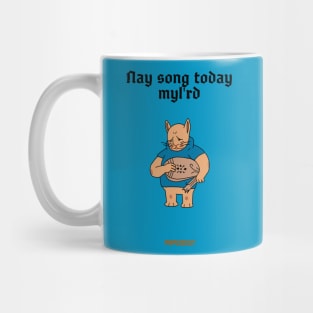 Nay Song Today Mug